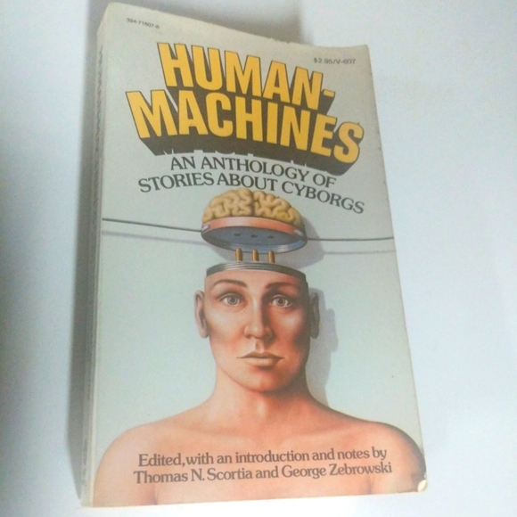 Human Machines Book An Anthology of Stories About Cyborgs by Thomas N Scortia.. - Picture 2 of 9